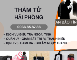 Thuê thám tử tại Hải Phòng – Hai mang? Niềm tin sai chỗ ? Thuê thám tử theo dõi